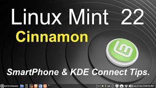 Linux Mint 22  Cinnamon  smartphone amp KDE Connect Tips [upl. by Ahsha]