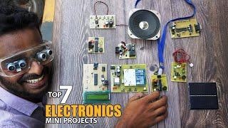 Top 7 Simple but Useful Electronics Mini Projects [upl. by Nnahteb820]