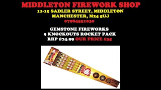 GEMSTONE FIREWORKS 9 KNOCK OUTS ROCKETS 13G  £35 A PACK AT MIDDLETON FIREWORK SHOP [upl. by Rothstein]