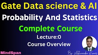 Probability and statistics for GATE DS and AI Course Overview Lecture 0 gateda probability [upl. by Elita]