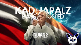 Kadharalz  Indian 2 Bass Boosted  Kamal Hassan Shankar Anirudh Ravichander [upl. by Analim856]