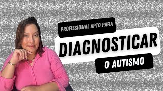 Profissional Apto para Diagnosticar Autismo [upl. by Spindell]