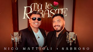 Nico Mattioli Sabroso  Tú Le Robaste Video Oficial [upl. by Uund903]