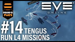 An EVE Online Master Runs Level 4 Missions with 14 Tengus ULTRA ISK eveonline dust514 gaming [upl. by Appleby216]