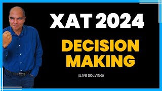 XAT 2024 Decision Making Live Solving and Discussion by Arun Sharma [upl. by Paddie]