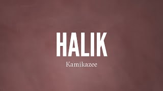 HALIK by Kamikazee Lyrics [upl. by Innep]