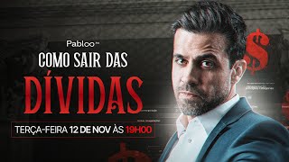 Como sair das dívidas AO VIVO com Pablo Marçal terçafeira 1211 às 19h [upl. by Jordanson]