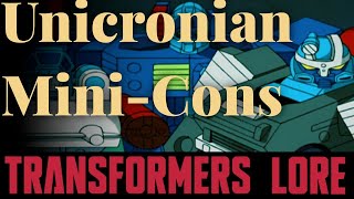 Unicronian MiniCons — Transformers Lore [upl. by Yatnwahs]