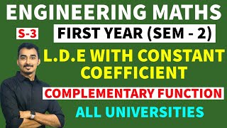 LINEAR DIFFERENTIAL EQUATION WITH CONSTANT COEFFICIENT  CF PI S3 ENGINEERING FIRST YEAR  SEM2 [upl. by Dublin407]