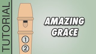 Amazing Grace  Recorder Tutorial 🎵 EASY Song [upl. by Tharp]