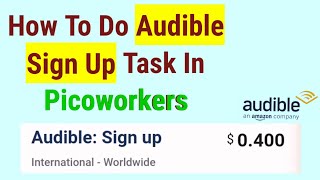 How To Do Audible Sign Up Task In Picoworkers  Mazhar Saeed [upl. by Noiz]