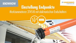 Endpunkteinstellung Markisenmotor mit elektronischen Endschaltern 3TMOTORS [upl. by Gnoc383]