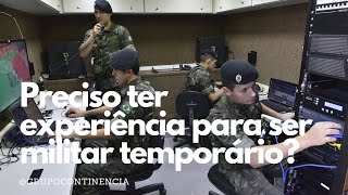 Preciso ter experiência para ser militar temporário [upl. by Elizabeth]