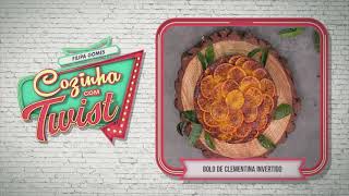 Bolo de Clementina Invertido  Cozinha com Twist [upl. by Sirrep433]