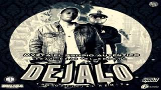 Ñejo Ft Myzta  Dejalo ✓ [upl. by Kylie]