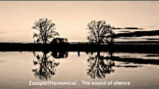 zazapatHarmonica  The sound of silence [upl. by Jarvis]