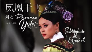 SUB ESPAÑOLEmpresses the in palaceThe Legend Of Zhen Huan后宫·甄嬛传《凤凰于飞》Phoenix Yufei刘欢Liu Huan [upl. by Eiramesor]