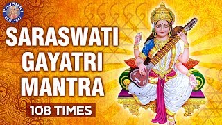 Powerful Saraswati Gayatri Mantra 108 Times With Lyrics Saraswati Mantra For Knowledge And Success [upl. by Eemia]