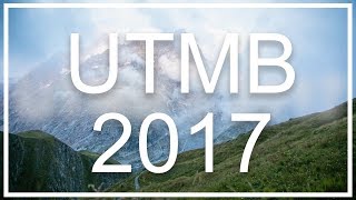 UTMB 2017 [upl. by Wiersma]