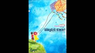 Gökyüzü Kimin  Şubadap Çocuk [upl. by Ahteres]