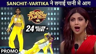 Awesome Performance From Sanchit and Vartika  Super Dancer 4 Promo [upl. by Annehsat781]