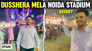 Dusshera Mela Noida Stadium  Navratri Vlog  Ravan Dahan [upl. by Nylirehs]