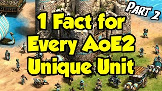 One Unique Fact for Every AoE2 Unique Unit Part 2 [upl. by Ymaral156]