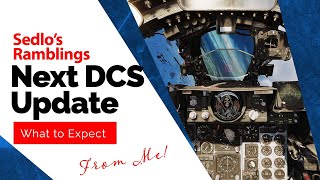 Next DCS Update  My Plans [upl. by Aenit]