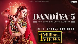 Dandiya  5  SparkZ Brothers  NonStop Romantic Dandiya  Garba Song  Navratri 2023 [upl. by Marianna]