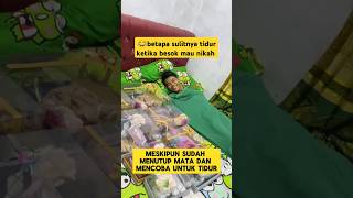 momen lucu ketika besok mau nikah tidak biasa tidur karena ‼️‼️ngakak lucu kocak nikah tidur [upl. by Netsirhc329]