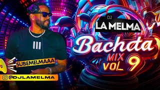 BACHATA MIX VOL 9 CLASICAS bachata djlamelma [upl. by Sherwin332]