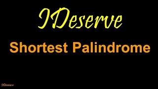 Shortest Palindrome ON [upl. by Montford35]