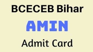 BIHAR AMIN ADMIT CARD DOWNLOAD NOW 2021 1767 Post [upl. by Maurilla28]