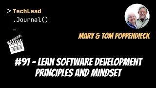 91  Lean Software Development Principles and Mindset  Mary amp Tom Poppendieck  Clip [upl. by Findlay]