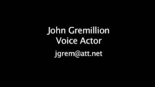 John Gremillion  Voice Overs [upl. by Bakki]