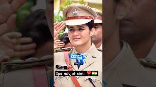 ips navjot simi ❣️🇮🇳 ips officer UPSC motivational shorts youtubeshorts ips [upl. by Poulter758]