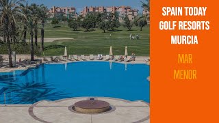 Spain Today Mar Menor Golf Resort expatinmazarron [upl. by Vassar]