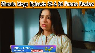 Ghaata Mega Episode 33 amp 34 Promo  review  adeelchaudhry mominaiqbal ghaata  MK celebrity zone [upl. by Ragas]