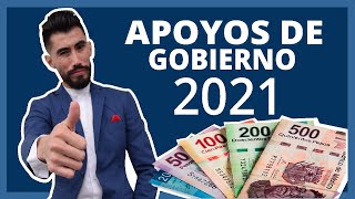 📢 Apoyos de Gobierno 2021  Apoyos a Fondo Perdido 2021 [upl. by Anassor775]