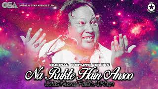 Na Rukte Hain Ansoo I Ustad Nusrat Fateh Ali Khan I complete full version I OSA official HD video [upl. by Ecraep430]