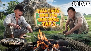 PHD 10 Ngày Sinh Tồn Ngoài Đồng  Đội Ở Lại Cuối Cùng Thắng 10 Triệu Tập Cuối Battle For Survival [upl. by Jillian]