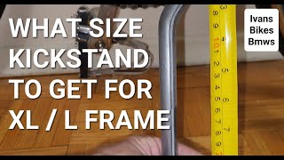 What Size Bike Kickstand To Get For Large  XL Frame  4K [upl. by Columbus]