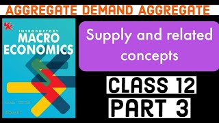 Aggregate demand aggregate supply and related concepts  Class 12  Macroeconomics  Part 3 [upl. by Hendry]