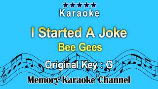 I Started A Joke Karaoke Bee Gees  Original Tone Key G [upl. by Sparks]