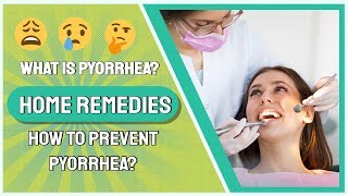 What Is Pyorrhea In Teeth  Symptoms Of Gum Disease  How To Prevent Pyorrhea  Home Remedies 2023 [upl. by Nonrev]