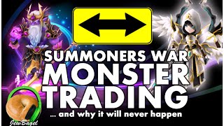 SUMMONERS WAR  Monster Trading and why it will never happen [upl. by Airun863]