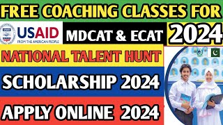 USAID Talent Hunt Program 2024 MDCAT Preparation Scholarship MBBS Scholarships for entry test 2024 [upl. by Latimer451]