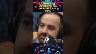 Tu não pode casar com ela porque é sua irmã podcast [upl. by Yruoc]