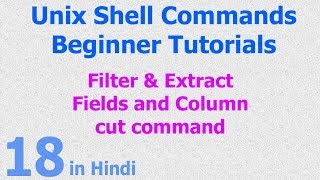 18  Unix  Linux Shell  Filter  Field  Extract  Column  cut command [upl. by Mahda618]