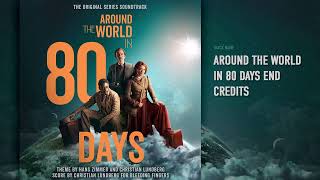 Around The World In 80 Days 🎵 Around the World in 80 Days End Credits 📀 by Christian Lundberg [upl. by Naira958]